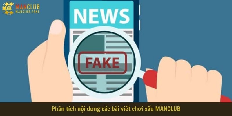 Phân tích nội dung các bài viết đưa tin xấu về MANCLUB